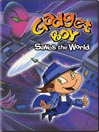 Gadget Boy Saves the World